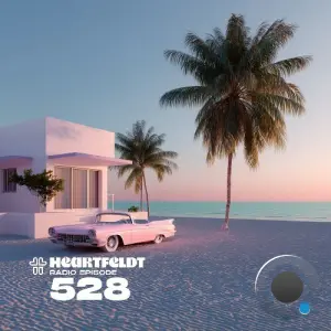 Sam Feldt - Heartfeldt Radio 528 (2026-02-17)