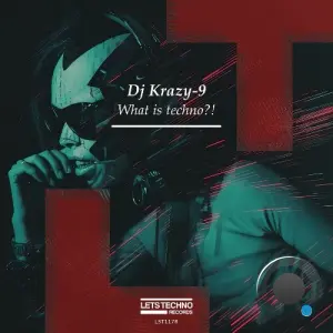 DJ Krazy-9 - What Is Techno?! (2026)