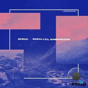 Minau - Parallel Dimensions (2026)