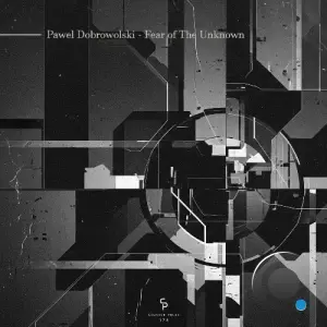 Pawel Dobrowolski - Fear Of The Unknown (2026)