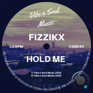 Fizzikx - Hold Me (2026)