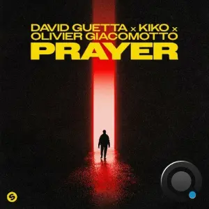 David Guetta x Kiko x Olivier Giacomotto - Prayer (2026)