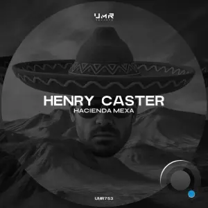 Henry Caster - Hacienda Mexa (2026)