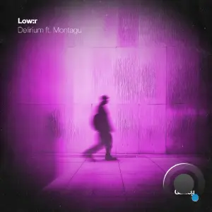 Low:r ft. Montagu - Delirium (2026)