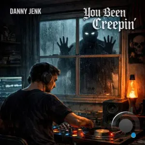 Danny Jenk - You Been Creepin' (2026)