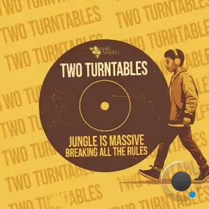 Two Turntables - Jungle Is Massive (2026)
