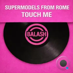 Supermodels from Rome - Touch Me (2026)