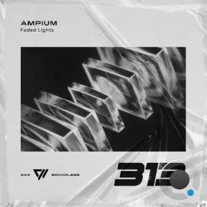 Ampium - Faded Lights (2026)