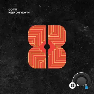 Gorge - Keep On Movin' (2026)