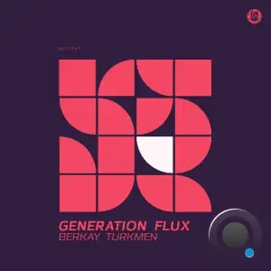Berkay Turkmen - Generation Flux (2026)