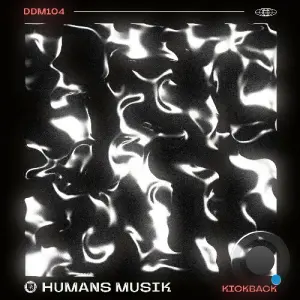 Humans Musik - Kickback (2026)
