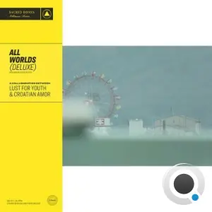 Lust For Youth, Croatian Amor - All Worlds (Deluxe) (2026)