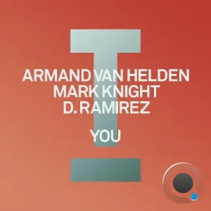 Armand Van Helden & Mark Knight & D. Ramirez - You (2026)