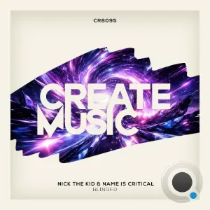 Nick The Kid & Name is Critical - Blinded (2026)