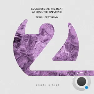 Solowei & Aerial Beat - Across The Universe (Aerial Beat Remix) (2026)