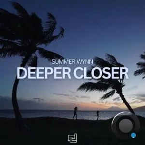 Summer Wynn - Deeper Closer (2026)