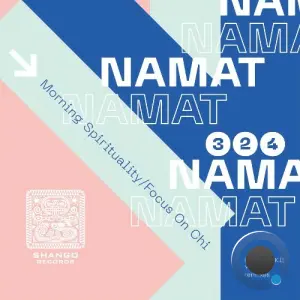 Namat - Morning Spirituality/Focus Of Chi (2026)