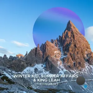 Winter Kid, Summer Affairs, King Leah - Otherworldly (2026)