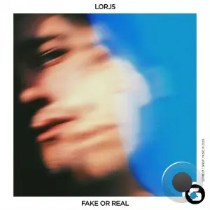 Lorjs - Fake Or Real (2026)
