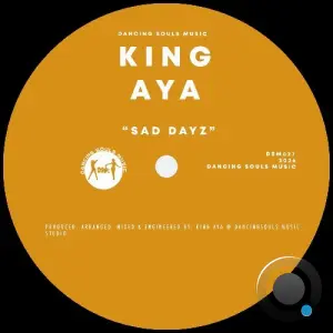 King Aya - Sad Dayz (2026)