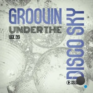 Groovin Under the Disco Sky, Vol.09 (2026)