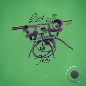Last Call - Tech, Vol.07 (2026)