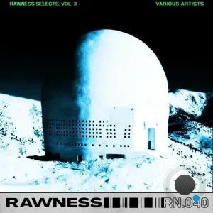 Rawness Selects, Vol. 3 (2026)