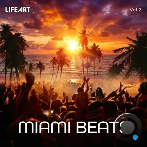 Lifeart, Miami Beats, Vol. 2 (2026)