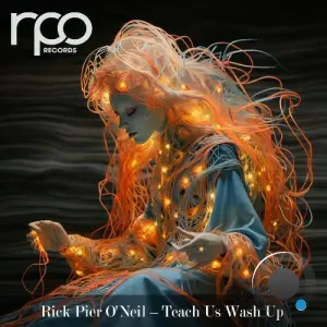 Rick Pier O'Neil - Teach Us Wash Up (2026)