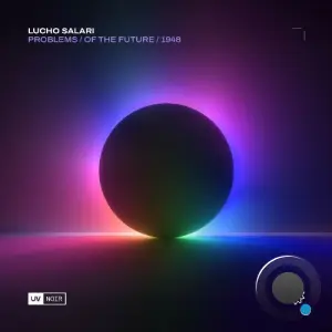 Lucho Salari - Problems / Of The Future / 1948 (2026)