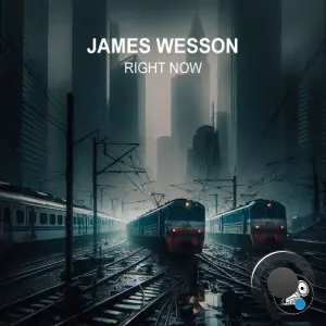 James Wesson - Right Now (2026)
