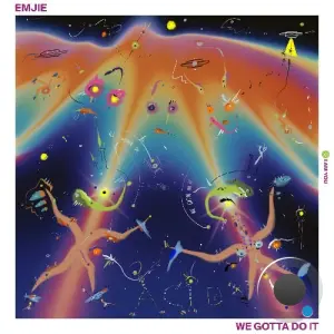 EMJIE - We Gotta Do It (2026)