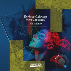 Enrique Calvetty & Piter Lizarazu - Manifesto (2026)