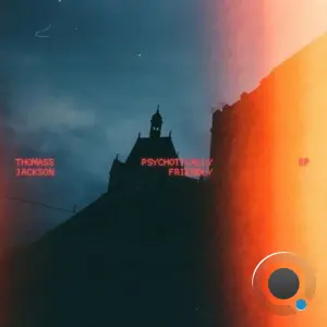 Thomass Jackson - Psychotically Friendly (2026)