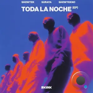 Showtek, Suraya, SHOWTEKNO - Toda La Noche (EP) (2026)