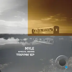 MYLE - Trippin' (2026)