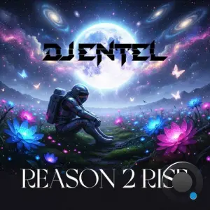 DJ Entel - Reason 2 Rise (2026)