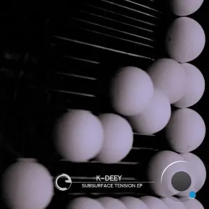K-Deey - Subsurface Tension (2026)