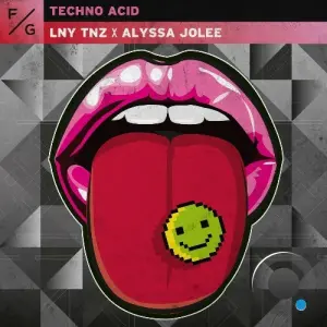 LNY TNZ & ALYSSA JOLEE - TECHNO ACID (2026)