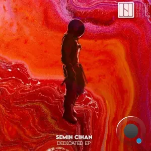 Semih Cihan - Dedicated (2026)