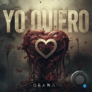 ORANA - Yo Quiero (2026)