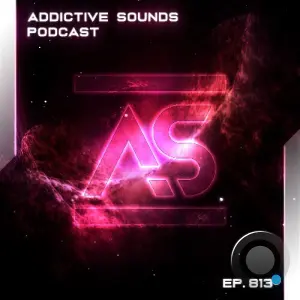 Addictive Sounds - Addictive Sounds Podcast 813 (2026-02-20)