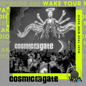 Cosmic Gate - Wake Your Mind Episode 620 (2026-02-20)