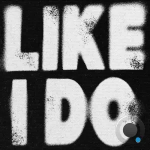 Hyzteria - Like I Do (2026)