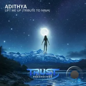 Adithya - Lift Me Up (Tribute To Nina) (2026)