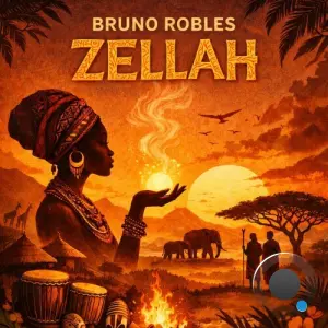 Bruno Robles - Zellah (2026)
