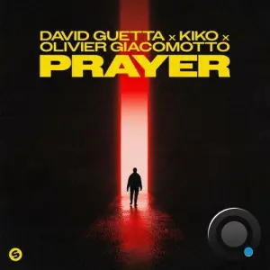 David Guetta X Kiko X Olivier Giacomotto - Prayer (2026)