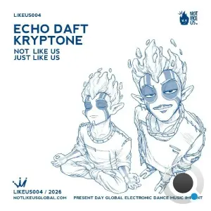 Echo Daft & Kryptone (SL) - Not Like Us (2026)