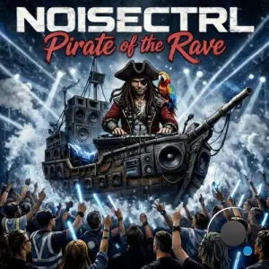 NOISECTRL - Pirate of the Rave (2026)