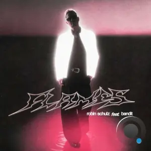 Robin Schulz Feat Bandit - Flames (2026)